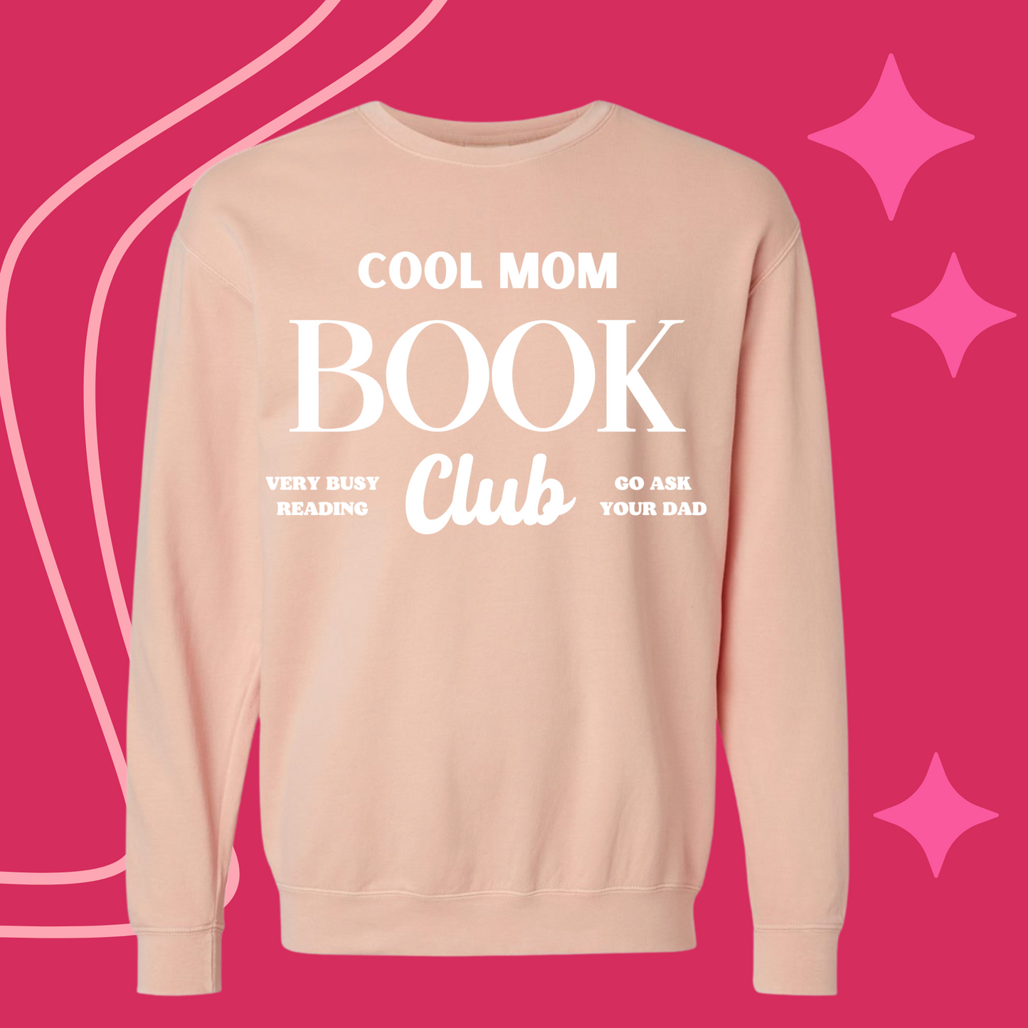 PEACHY COOL MOM BOOK CLUB CREWNECK