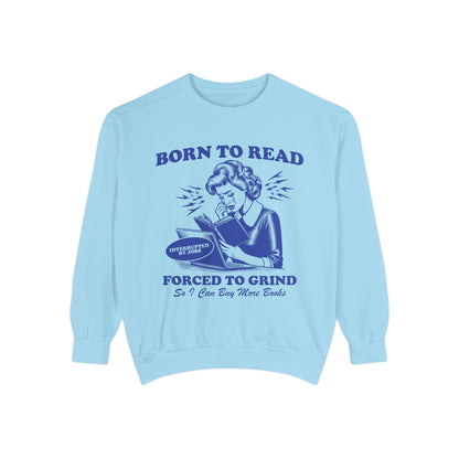 BORN TO READ COMFORT COLOR CREWNECK