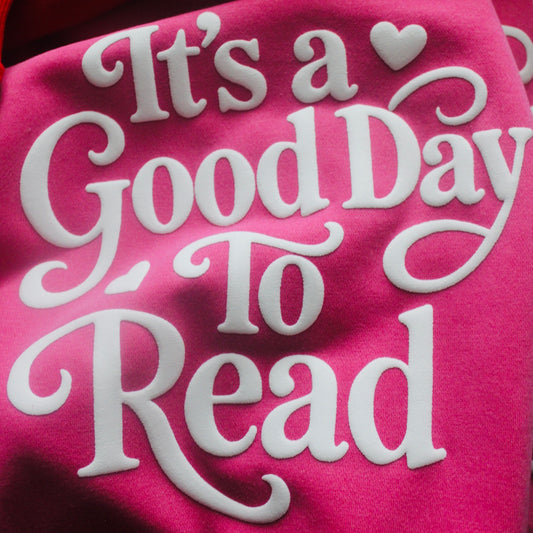 GOOD DAY TO READ PIGMENT DYED HOT PINK HIGH LOW CREWNECK - PUFF PRINT