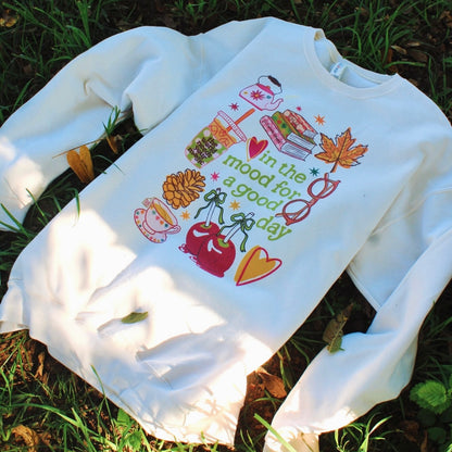 IN THE MOOD FOR A GOOD DAY CREWNECK