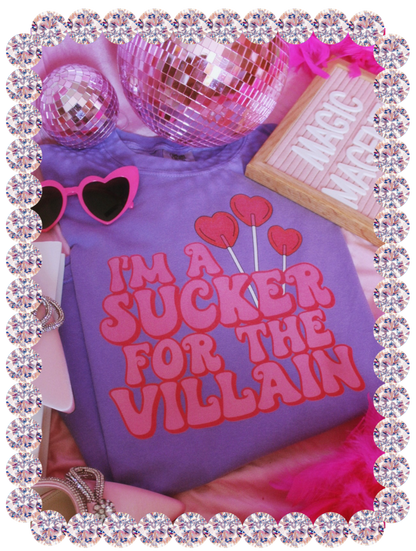 I'M A SUCKER FOR THE VILLAIN T-SHIRT