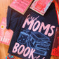 TIRED MOMS BOOK CLUB TEE
