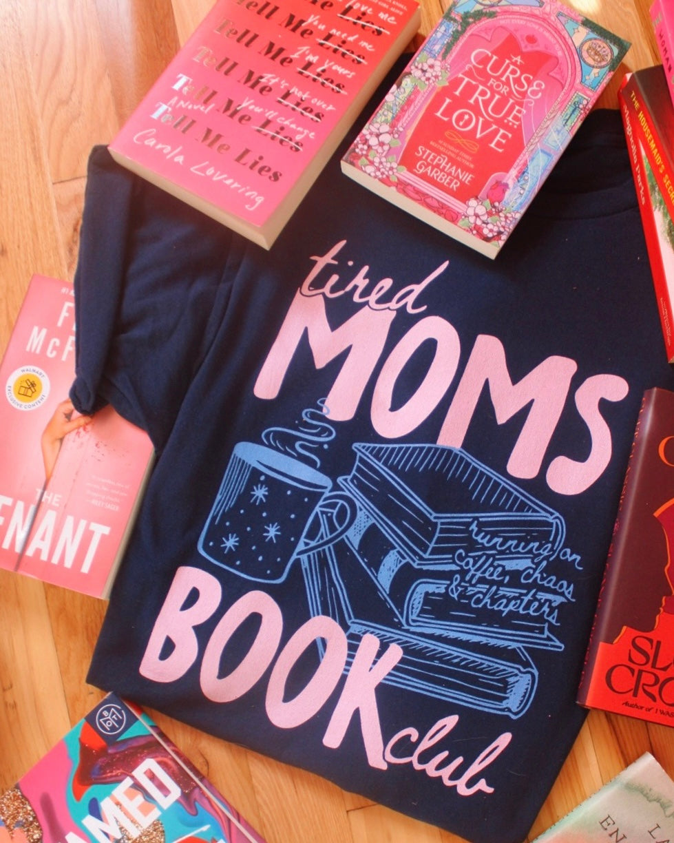 TIRED MOMS BOOK CLUB TEE