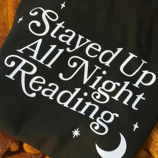 STAYED UP ALL NIGHT READING TEE
