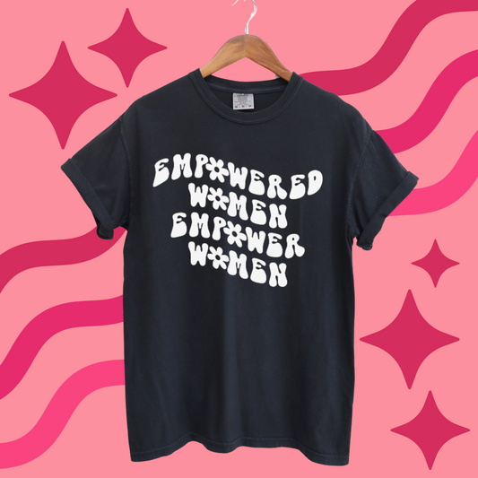 EMPOWERED WOMAN EMPOWER WOMAN TEE