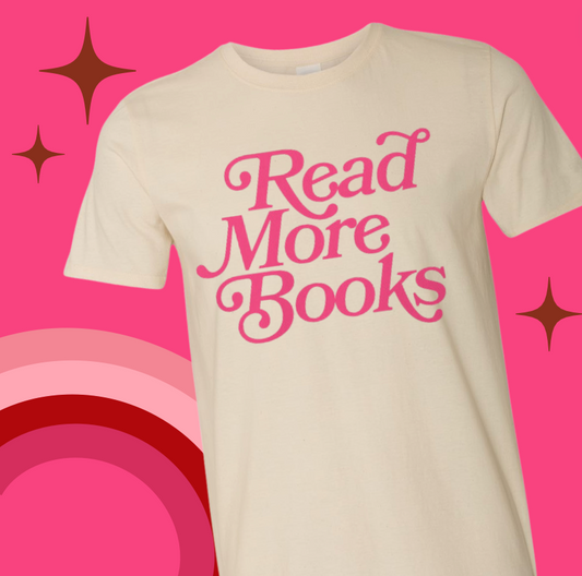 PINK INK READ MORE BOOKS T-SHIRT