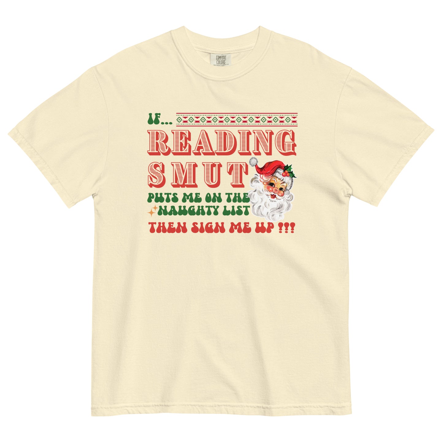 IF READING SMUT PUTS ME ON THE NAUGHTY LIST TEE