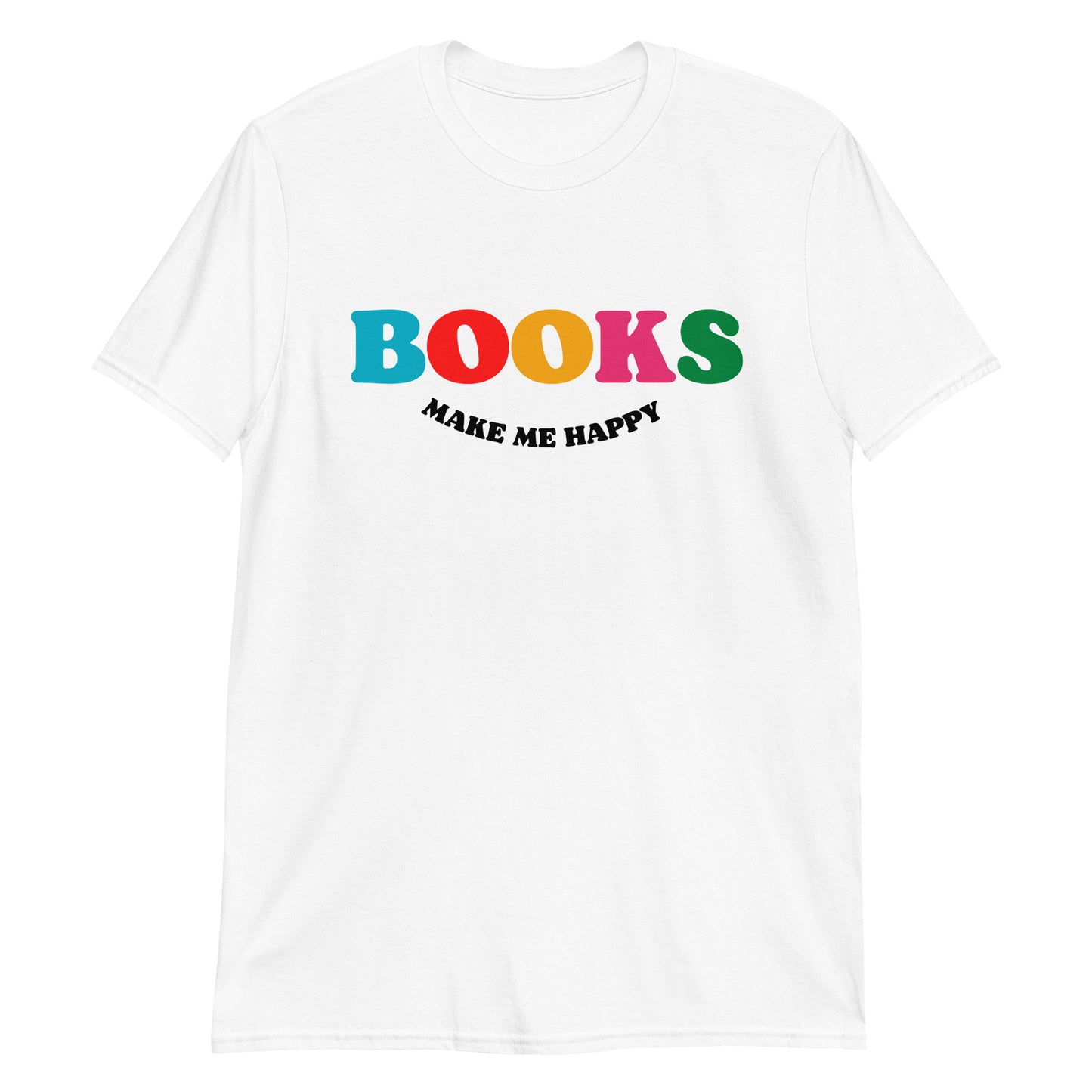 BOOKS MAKE ME HAPPY TEE